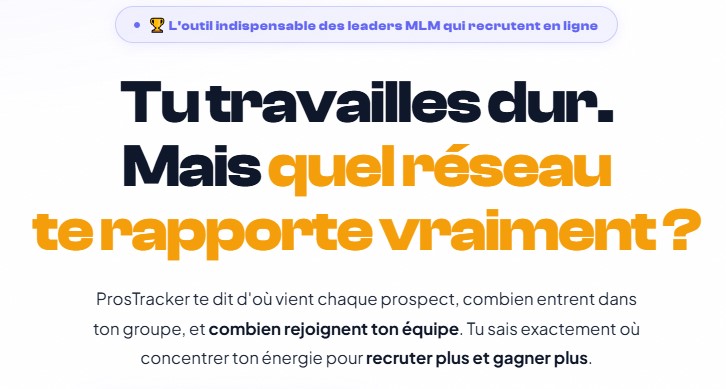 ProsTracker : l'outil indispensable pour tout leader MLM qui prospecte en ligne